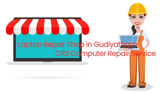 laptop-repair-shop-in-gudiyatham